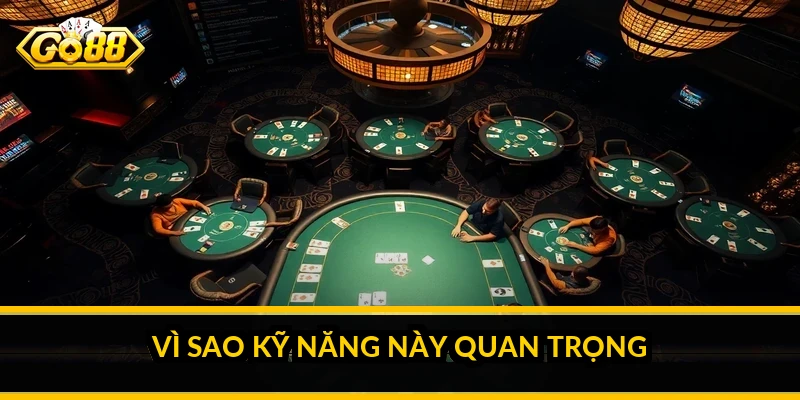 Mẹo đọc vị đối thủ: nhận diện thói quen và hành vi khi chơi bài 2 Vì sao kỹ năng này quan trọng